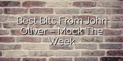 Best Bits From John Oliver – Mock The Week