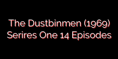 The Dustbinmen (1969) Serires One 14 Episodes